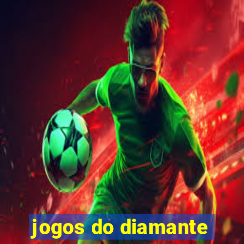 jogos do diamante